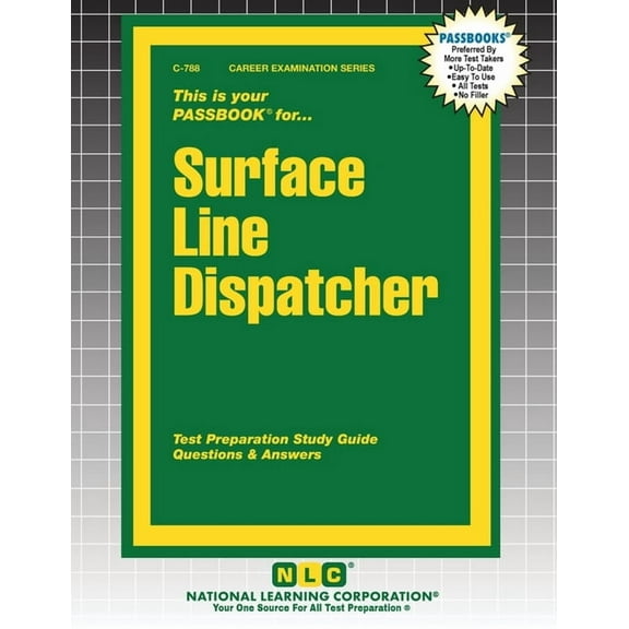 Career Examination Surface Line Dispatcher, Book 788, (Paperback)