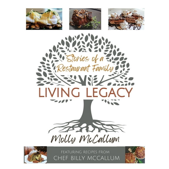 Living Legacy: Stories of a Restaurant Family, (Hardcover)