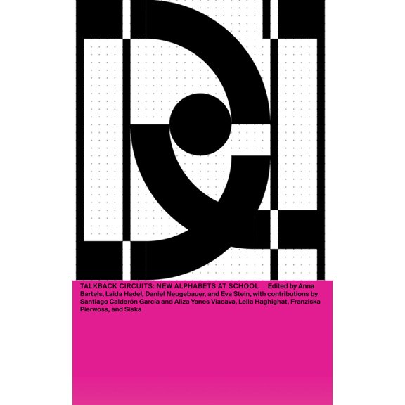 DNA #23: Talkback Circuits: New Alphabets at School, (Paperback)