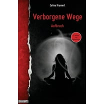 Verborgene Wege : Aufbruch (Paperback)