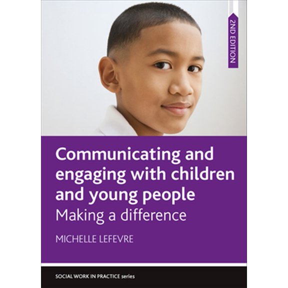 Pre-Owned Communicating and Engaging with Children and Young People : Making a Difference (Edition 2) (Paperback)
