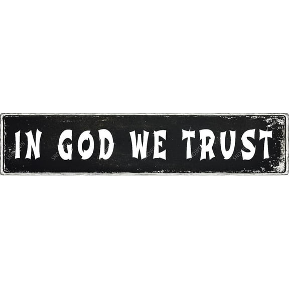 Metal Signs in God We Trust Tin Sign Aluminum Sign Funny Vintage Street Sign Wall Decor for Home Farmhouse Bar Cafe Fence Yard Signs 4×16 Inches