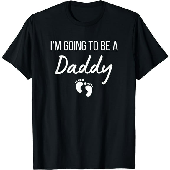 I'm Going To Be A Daddy Pregnancy Announcement New Dad T-Shirt