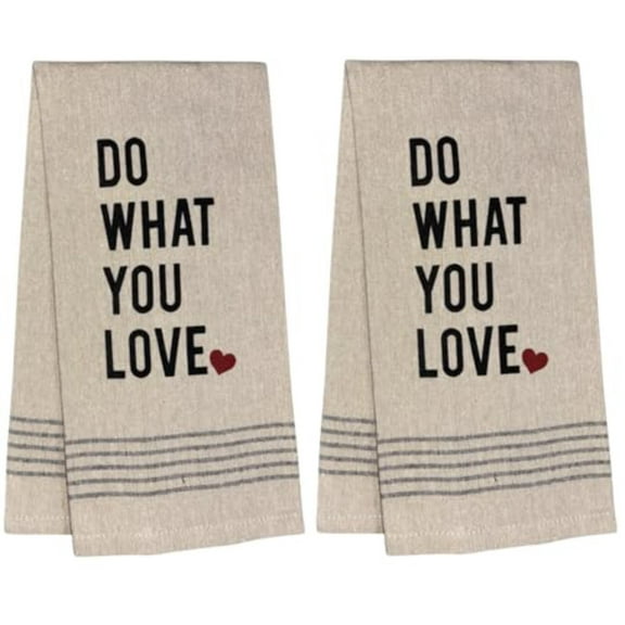 Do What You Love, Two Pcs Beige Saying Flour Sack Kitchen Towels Size: 15 X 25 Inch.