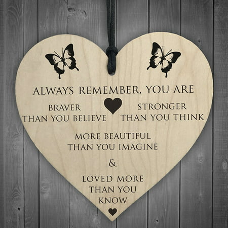 You Are Braver Stronger Smarter & Beautiful Wooden Hanging Heart