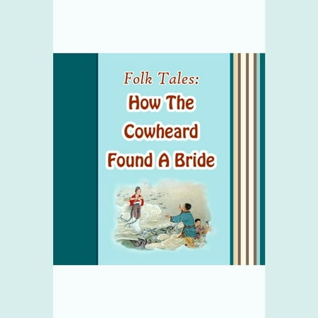 How the Cowherd Found a Bride - Audiobook