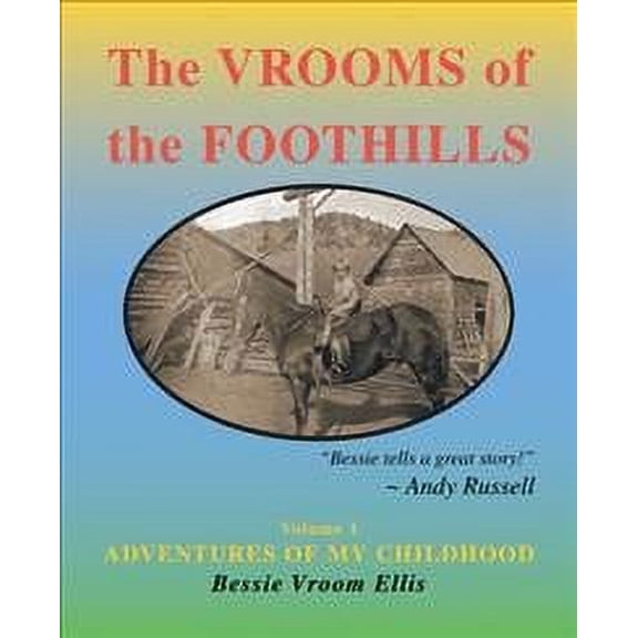 The Vrooms of the Foothills, Volume 1 (Paperback)