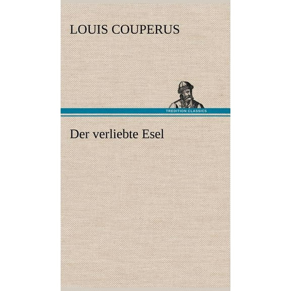 Der Verliebte Esel (Hardcover)