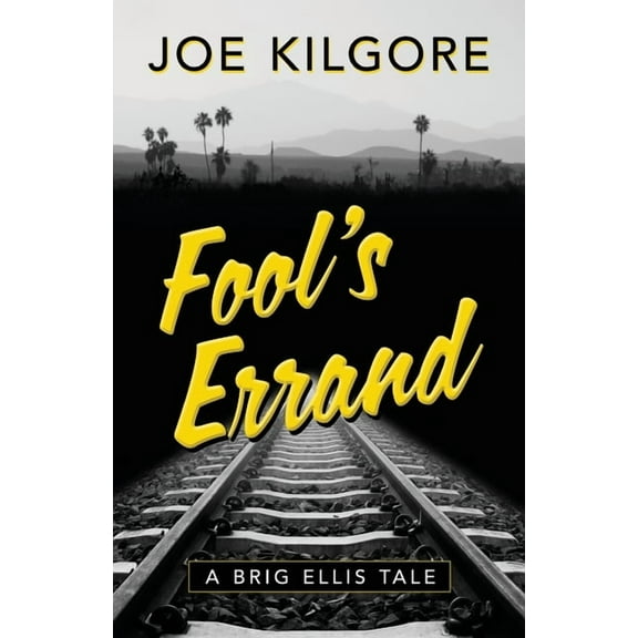 A Brig Ellis Tale Fool's Errand, Book 1, (Paperback)