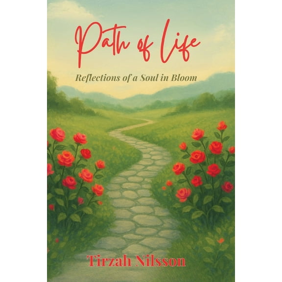 Path of Life: Reflections of a Soul in Bloom, (Paperback)