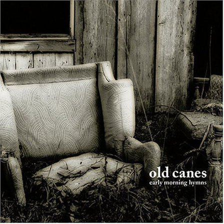 Old Canes - Early Morning Hymns - Music & Performance - CD