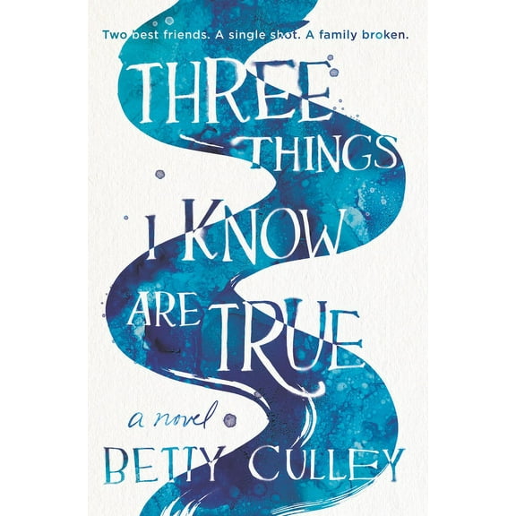 Three Things I Know Are True, (Hardcover)