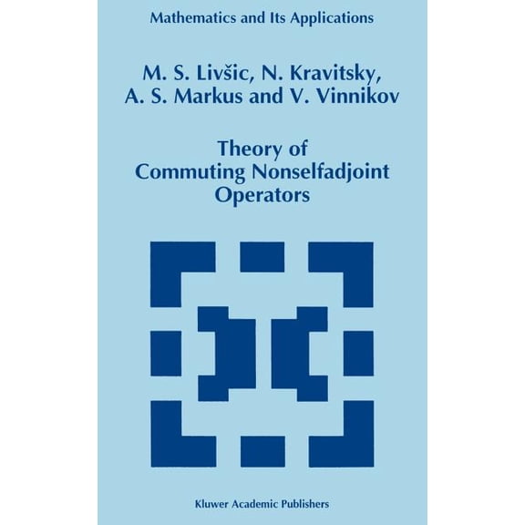 Mathematics and Its Applications Theory of Commuting Nonselfadjoint Operators, Book 332, (Hardcover)