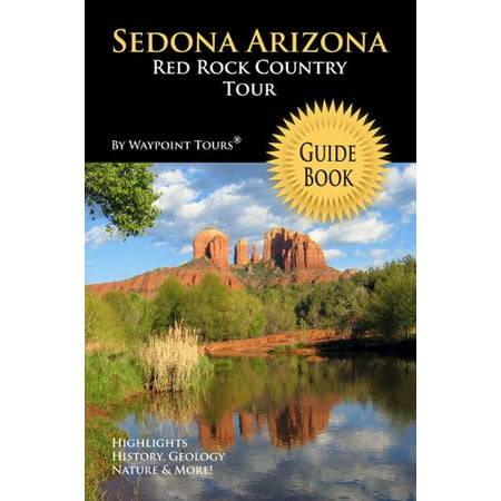 Sedona Arizona Red Rock Country Tour Guide Book (Waypoint Tours Full Color Series) -