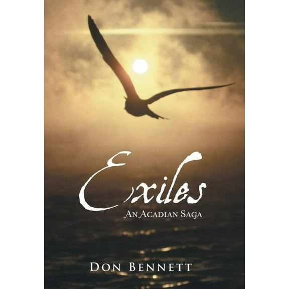 Exiles : An Acadian Saga