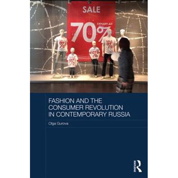 Pre-Owned Routledge Contemporary Russia and Easter Fashion and the Consumer Revolution in Contemporary Russia, (Hardcover)