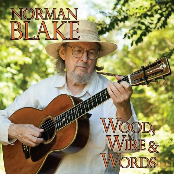 Norman Blake - Wood Wire & Words - Music & Performance - CD