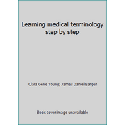 Angle View: Learning medical terminology step by step [Hardcover - Used]