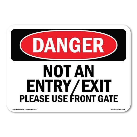 SignMission OS-DS-A-1014-L-2154 10 x 14 in. OSHA Danger Sign - Not An Entry Exit Please Use Front Gate