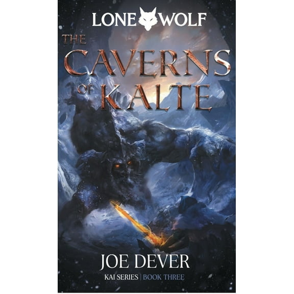Lone Wolf The Caverns of Kalte: Kai Series Volume 3, (Hardcover)