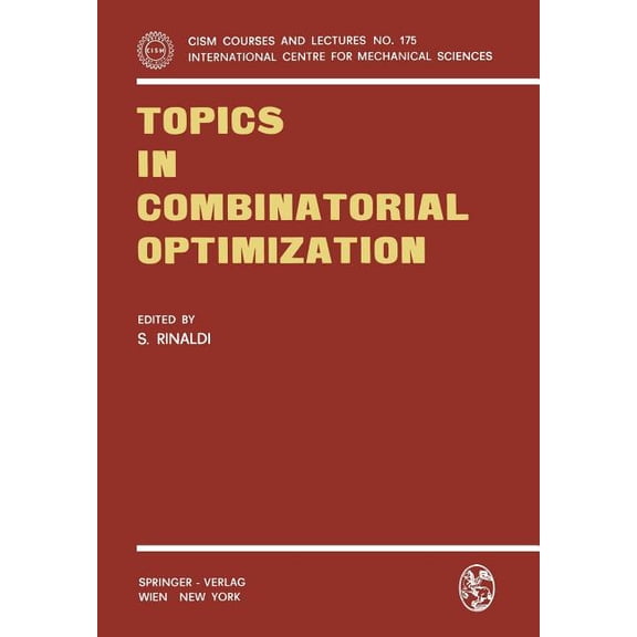 CISM International Centre for Mechanical Topics in Combinatorial Optimization, Book 175, (Paperback)