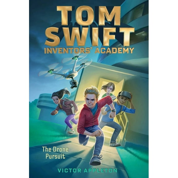 Tom Swift Inventors' Academy: The Drone Pursuit (Series #1) (Hardcover)