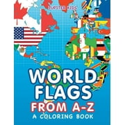 World Flags from A-Z (A Coloring Book) (Paperback)