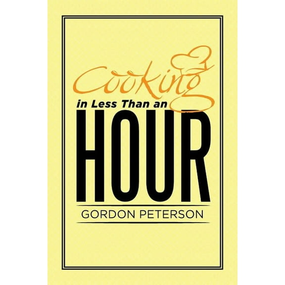 Cooking in Less Than an Hour