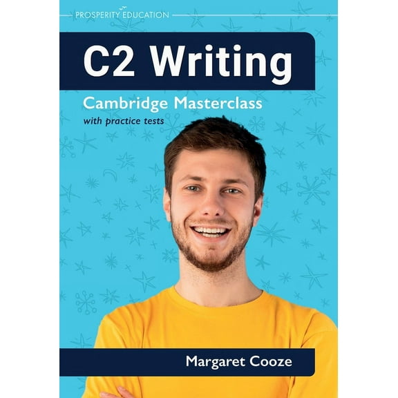 C2 Writing Cambridge Masterclass with practice tests, (Paperback)