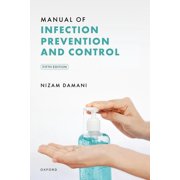 Manual of Infection Prevention and Control, (Paperback)
