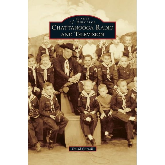 Chattanooga Radio and Television (Hardcover)