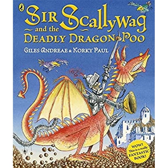 Pre-Owned Sir Scallywag and the Deadly Dragon Poo (Paperback) 0718197364 9780718197360