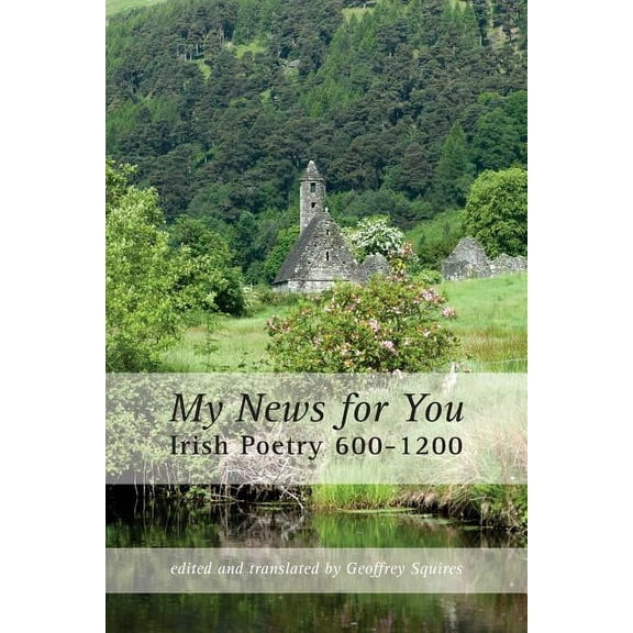 My News for You: Irish Poetry 600-1200 (Paperback)