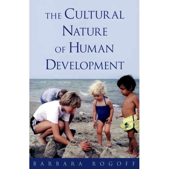 Cultural Nature of Human Development, (Hardcover)