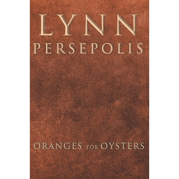 Oranges for Oysters, (Paperback)