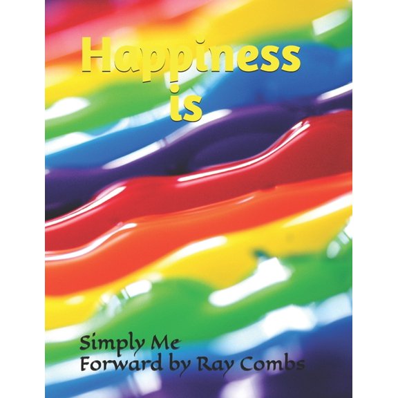 Happiness Is, (Paperback)