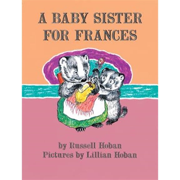Pre-Owned A Baby Sister for Frances (Paperback) 006083806X 9780060838065