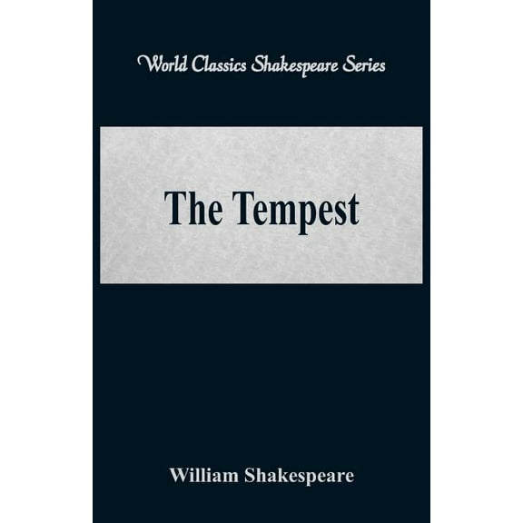 The Tempest (World Classics Shakespeare Series), (Paperback)