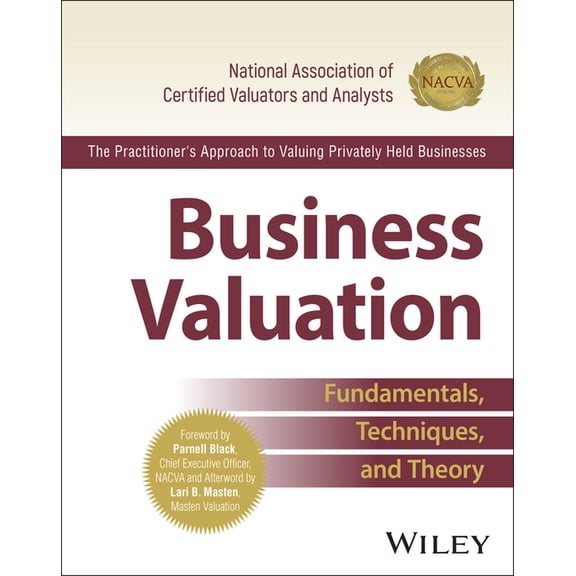 Business Valuation: Fundamentals, Techniques, and Theory, (Hardcover)
