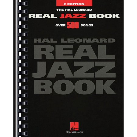 The Hal Leonard Real Jazz Book: Over 500 Songs