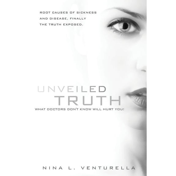 Unveiled Truth, (Paperback)