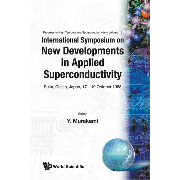 Progress in High Temperature Superconduc New Developments in Applied Super..(V15), Book 15, (Paperback)