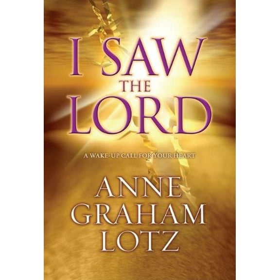 Pre-Owned I Saw the Lord: A Wake-Up Call for Your Heart Paperback