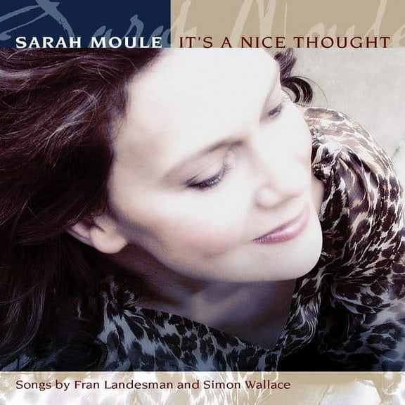 Sarah Moule - It's a Nice Thought - Music & Performance - CD