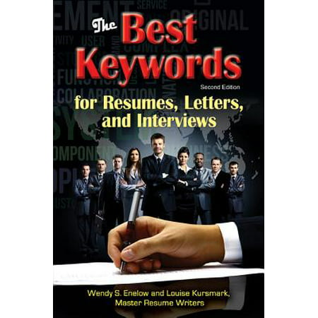 The Best Keywords for Resumes, Letters, and Interviews: Powerful Words and Phrases for Landing Great Jobs! - (Phrases With The Word Best)
