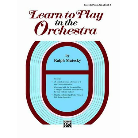 Learn to Play in the Orchestra, Book 2: Score & Piano Acc