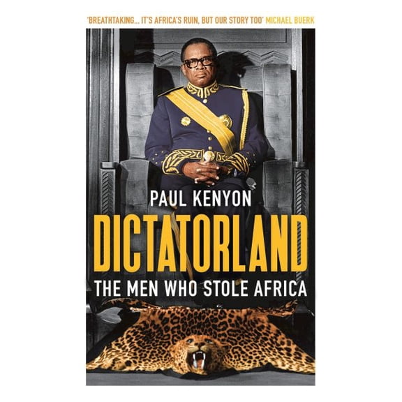 Pre-Owned Dictatorland: The Men Who Stole Africa Paperback