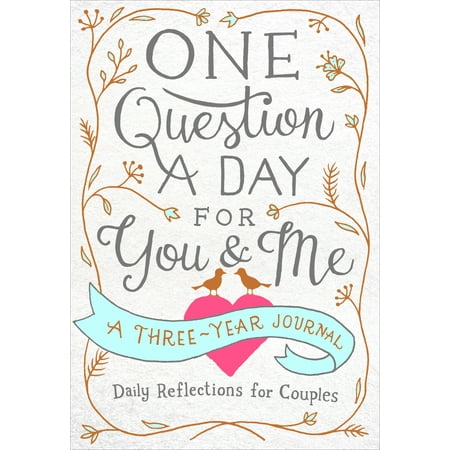 One Question a Day for You & Me: Daily Reflections for Couples : A Three-Year Journal