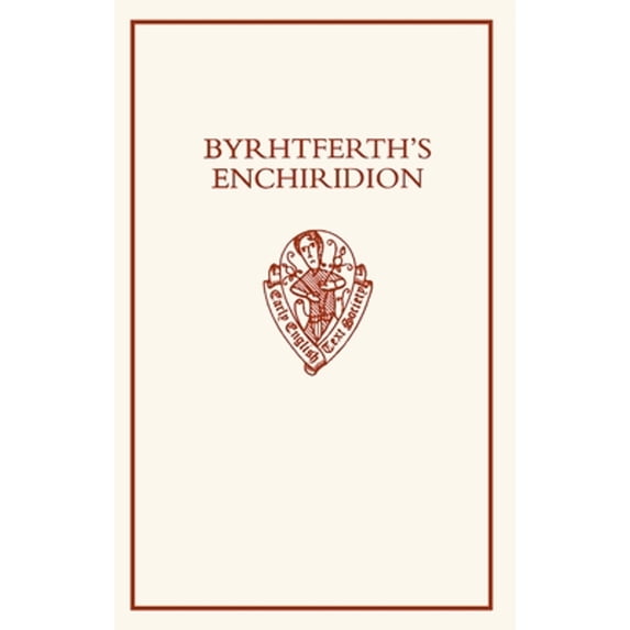 Pre-Owned Byrhtferth's Enchiridion (Hardcover) by Byrhtferth of Ramsey, Peter S. Baker, Michael Lapidge