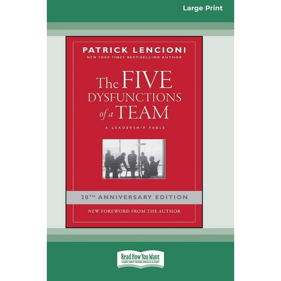 The Five Dysfunctions of a Team: A Leadership Fable, 20th Anniversary Edition [Large Print 16 Pt Edition], (Paperback)